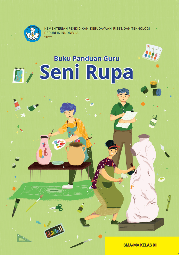 Buku Panduan Guru Seni Rupa untuk SMA/MA Kelas XII KURMER