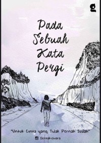 Image of PADA SEBUAH KATA PERGI